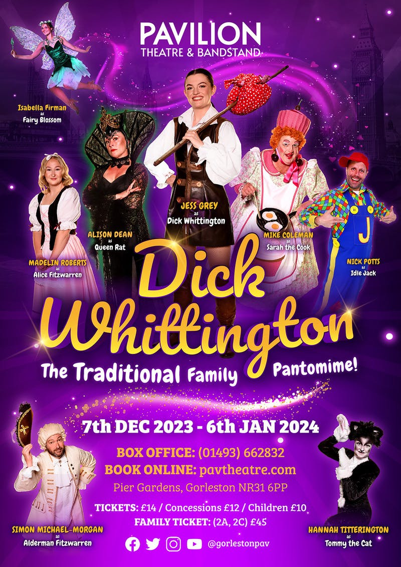 Poster for the Dick Whittington - the Traditional Family Pantomime! performance at the Gorleston Pavilion Theatre