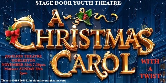 Poster for the A CHRISTMAS CAROL   - WITH A TWIST performance at the Gorleston Pavilion Theatre